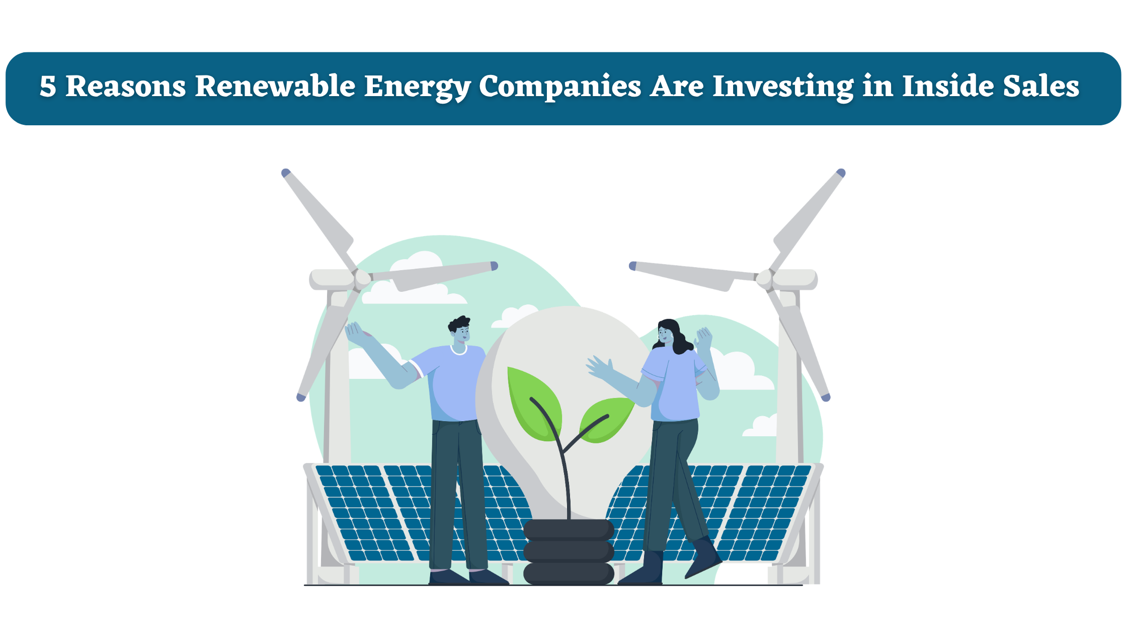 5-reasons-clean-energy-needs-inside-sales